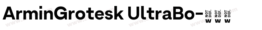 ArminGrotesk UltraBo字体转换